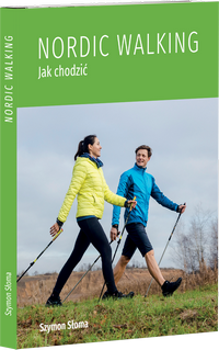 Nordic Walking Jak Chodzić Szymon Słoma ksiazka